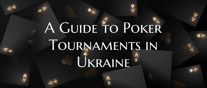 A Guide to Poker Tournaments...