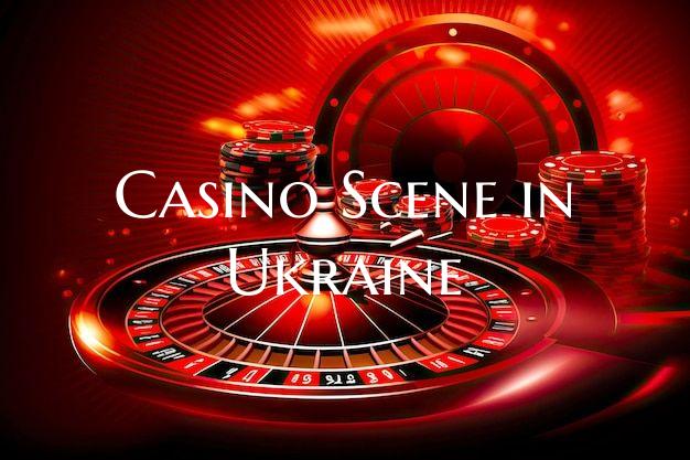 Casino Scene in Ukraine
