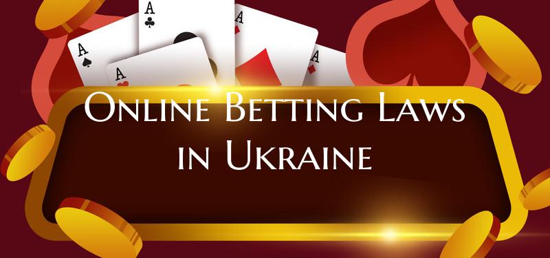 Online Betting Laws in Ukrai...