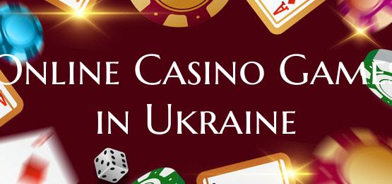 Online Casino Games in Ukrai...