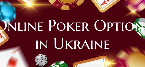 Online Poker Options in Ukra...