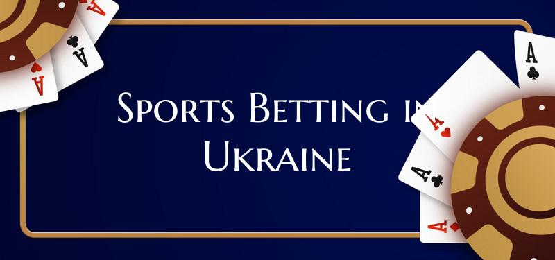 Sports Betting in Ukraine