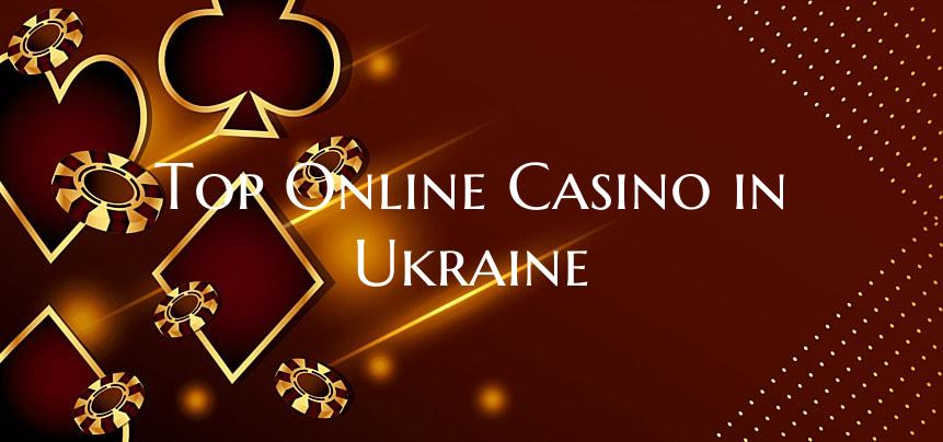 Top Online Casino in Ukraine